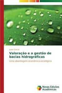 Valoração e a gestão de bacias hidrográficas