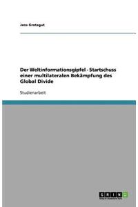 Der Weltinformationsgipfel - Startschuss einer multilateralen Bekämpfung des Global Divide