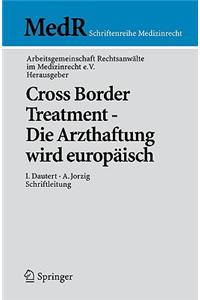 Cross Border Treatment - Die Arzthaftung Wird Europäisch