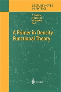 A Primer in Density Functional Theory