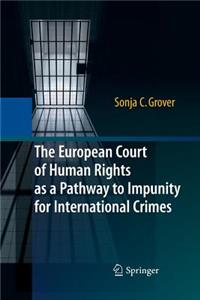 European Court of Human Rights as a Pathway to Impunity for International Crimes