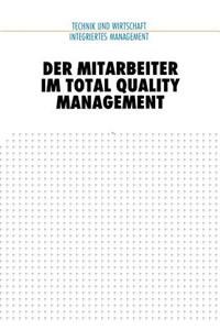 Der Mitarbeiter Im Total Quality Management