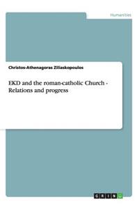 EKD and the roman-catholic Church - Relations and progress