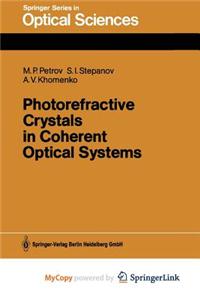 Photorefractive Crystals in Coherent Optical Systems