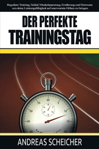 Der perfekte Trainingstag
