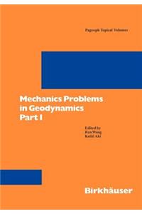 Mechanics Problems in Geodynamics Part I