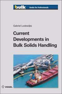 Current Developments In Bulk Solids Handling (Pb 2010), Lodewijks G.