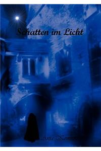 Schatten im Licht