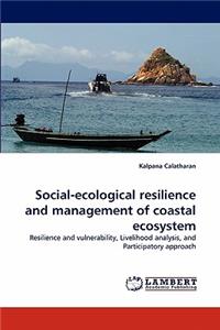 Social-ecological resilience and management of coastal ecosystem