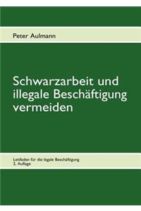 Schwarzarbeit und illegale Beschäftigung vermeiden