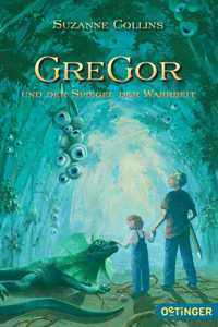 Gregor und der Spiegel der Wahrheit