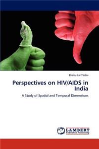 Perspectives on HIV/AIDS in India