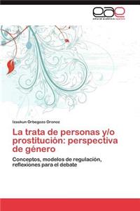 Trata de Personas Y/O Prostitucion