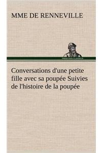 Conversations d'une petite fille avec sa poupée Suivies de l'histoire de la poupée