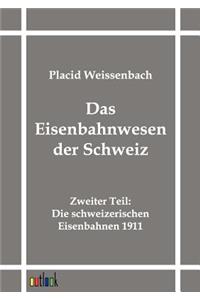 Das Eisenbahnwesen Der Schweiz