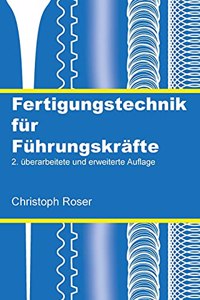 Fertigungstechnik für Führungskräfte