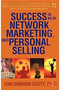 Success in MLM, Network Marketing, and Personal Selling
