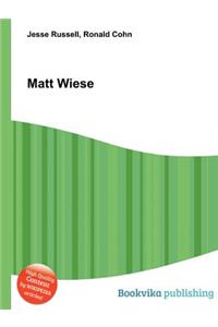 Matt Wiese