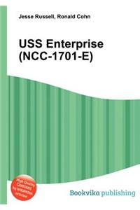 USS Enterprise (Ncc-1701-E)