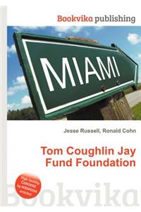 Tom Coughlin Jay Fund Foundation