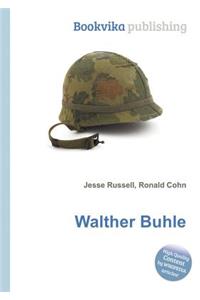 Walther Buhle