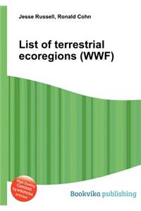 List of Terrestrial Ecoregions (Wwf)