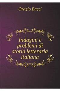 Indagini E Problemi Di Storia Letteraria Italiana