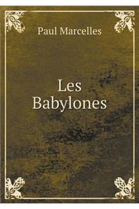 Les Babylones