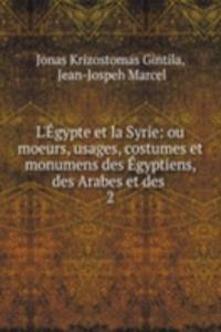 L'Egypte et la Syrie