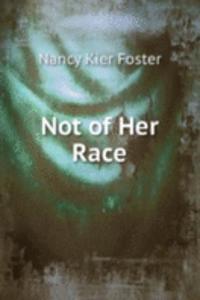 Not of Her Race