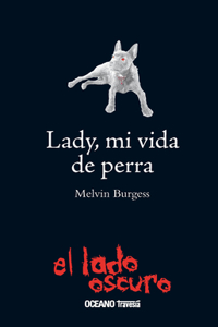 Lady, Mi Vida de Perra