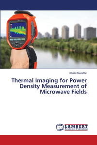 Thermal Imaging for Power Density Measurement of Microwave Fields