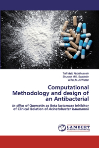 Computational Methodology and design of an Antibacterial