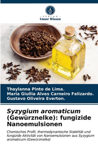 Syzygium aromaticum (Gewürznelke)