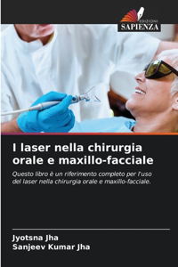 I laser nella chirurgia orale e maxillo-facciale