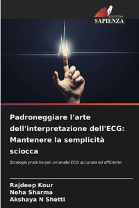 Padroneggiare l'arte dell'interpretazione dell'ECG