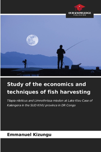 Study of the economics and techniques of fish harvesting