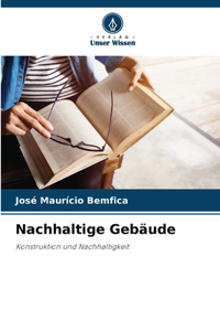 Nachhaltige Gebäude