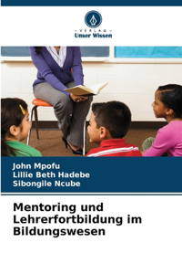 Mentoring und Lehrerfortbildung im Bildungswesen