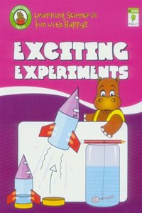 EXCITING EXPERIMENTS