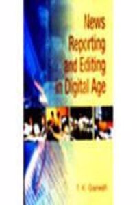 News Reporting And Editing In Digital Age