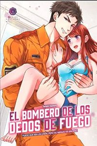 El bombero de los dedos de fuego 1: Puede que sea un ligon, pero su abrazo es sincero