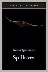Spillover. l'evoluzione delle pandemie