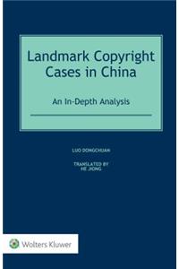 Landmark Copyright Cases in China