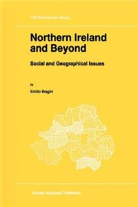 Northern Ireland and Beyond