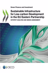 Sustainable Infrastructure for Low-carbon Development in the EU Eastern Partnership