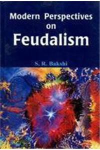 Modern Perspectives of Feudalism