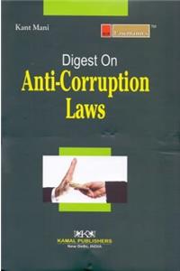 Digest of Anti-Corruption Laws (Kamal Publishers)