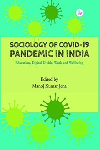 SOCIOLOGY OF COVID-19 PANDEMIC IN INDIA