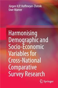 Harmonising Demographic and Socio-Economic Variables for Cross-National Comparative Survey Research